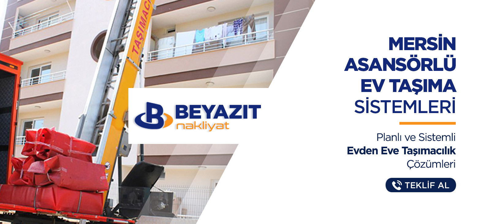 Mersin Evden Eve Nakliyat - Beyazıt Nakliyat