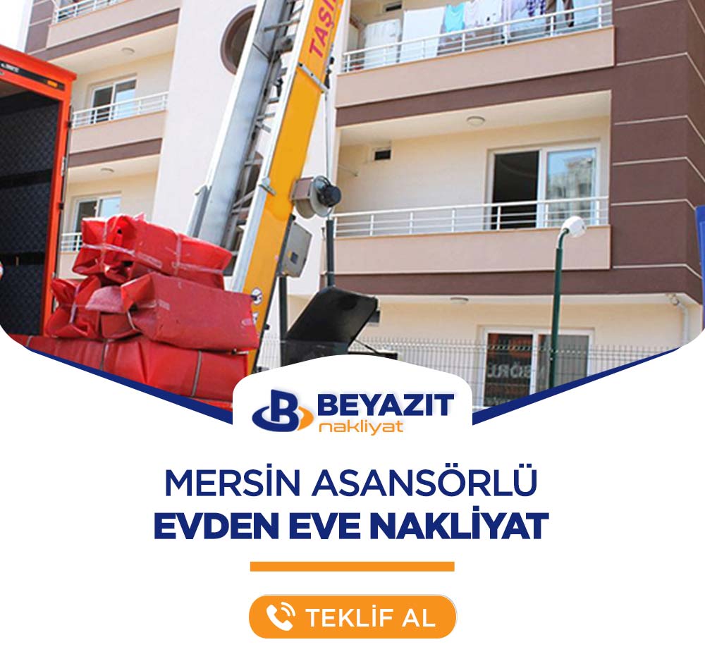 Mersin Asansörlü Evden Eve Nakliyat